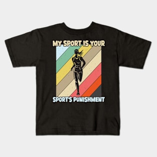 My Sport Is Your Sport's Punishment Kids T-Shirt